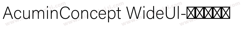 AcuminConcept WideUl字体转换